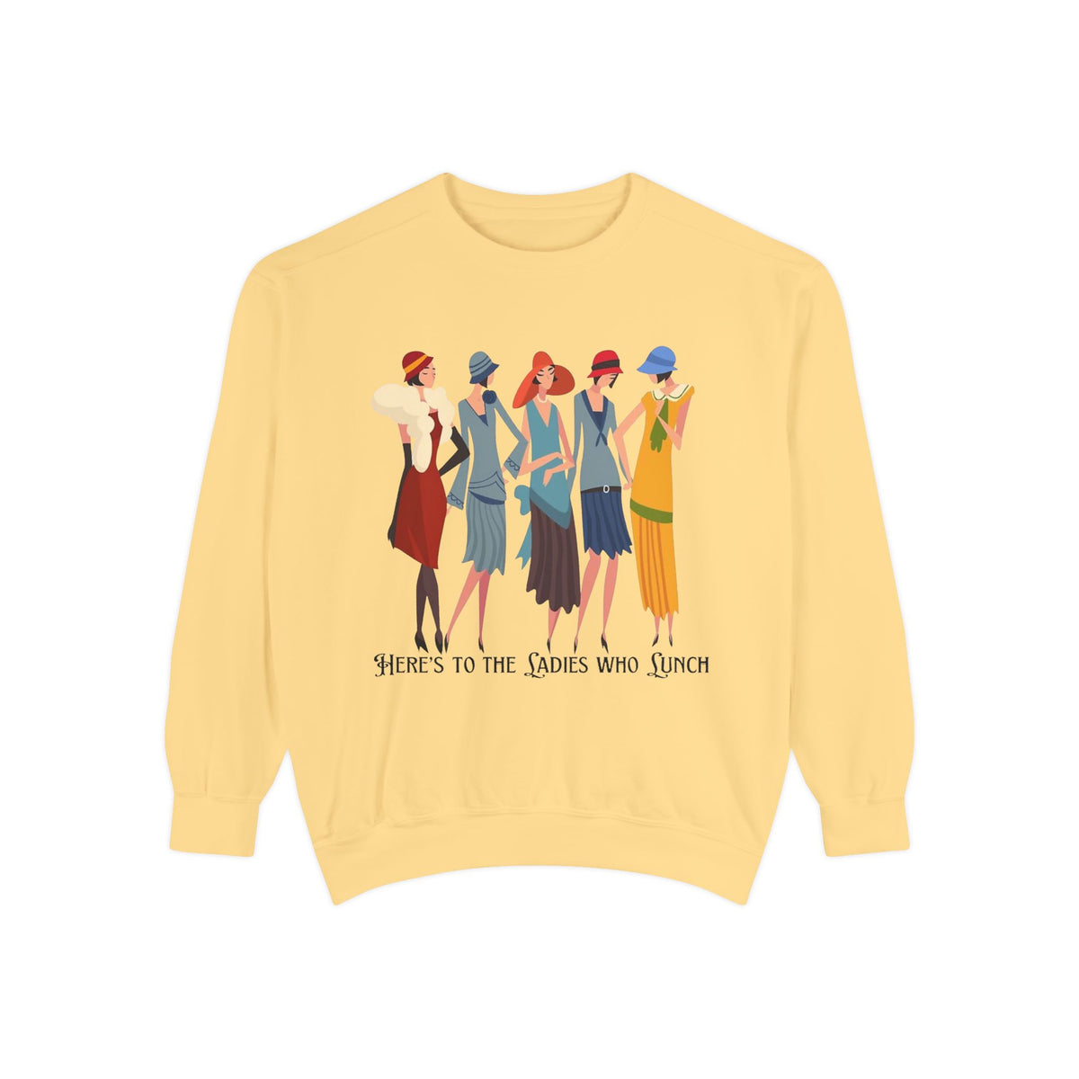 Vintage Flapper Ladies Sweatshirt – "Here's to the Ladies Who Lunch"