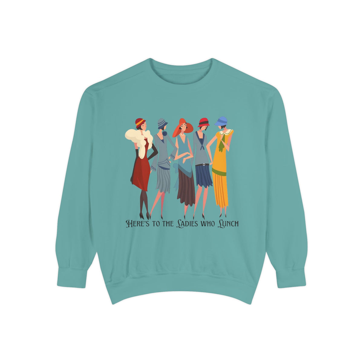 Vintage Flapper Ladies Sweatshirt – "Here's to the Ladies Who Lunch"