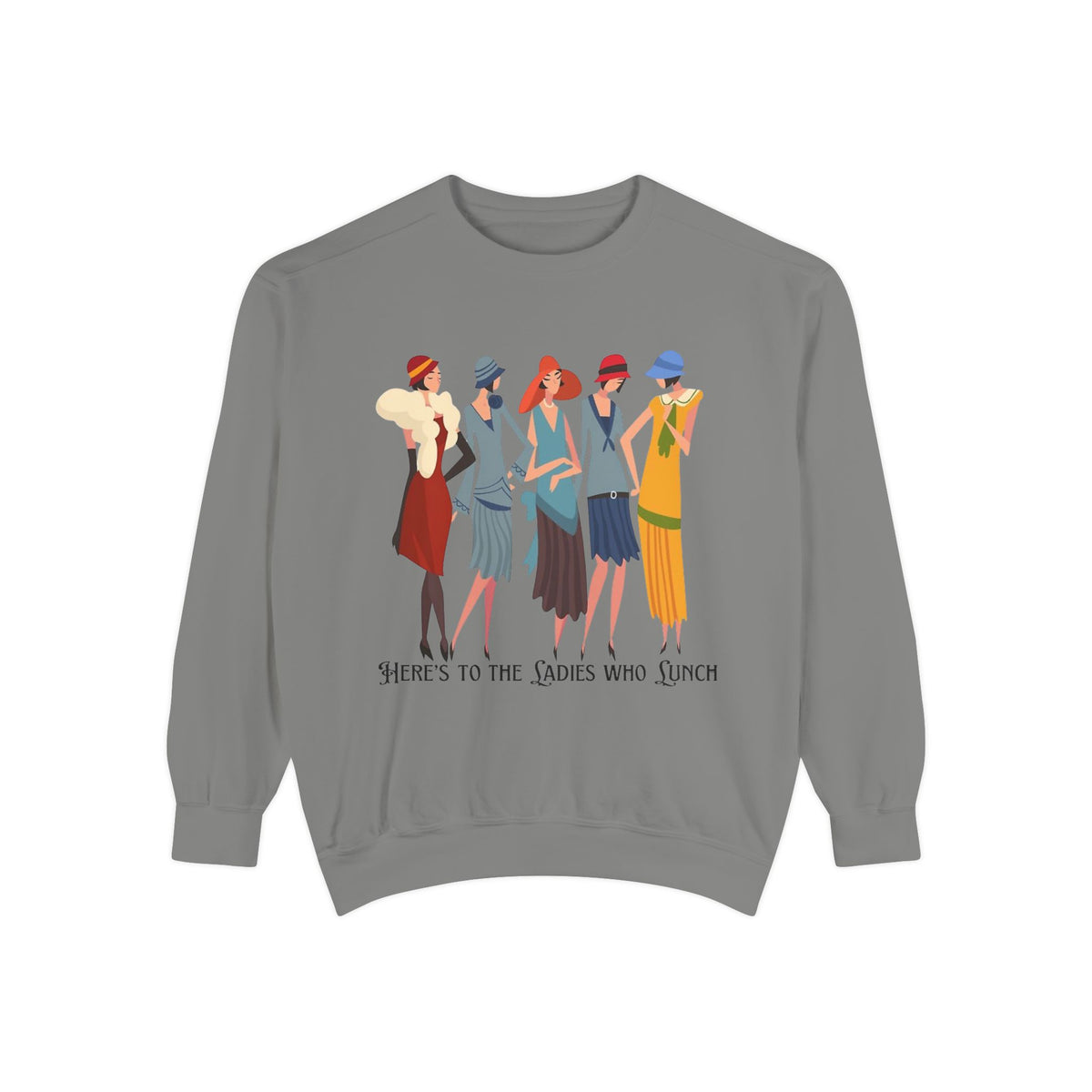 Vintage Flapper Ladies Sweatshirt – "Here's to the Ladies Who Lunch"