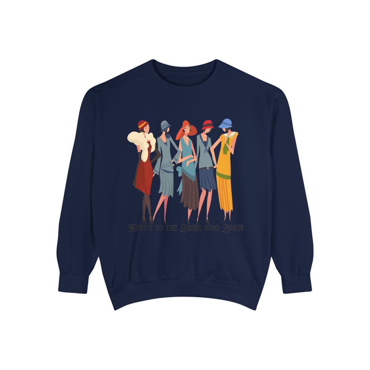 Vintage Flapper Ladies Sweatshirt – "Here's to the Ladies Who Lunch"