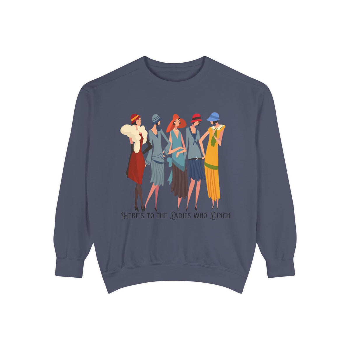 Vintage Flapper Ladies Sweatshirt – "Here's to the Ladies Who Lunch"