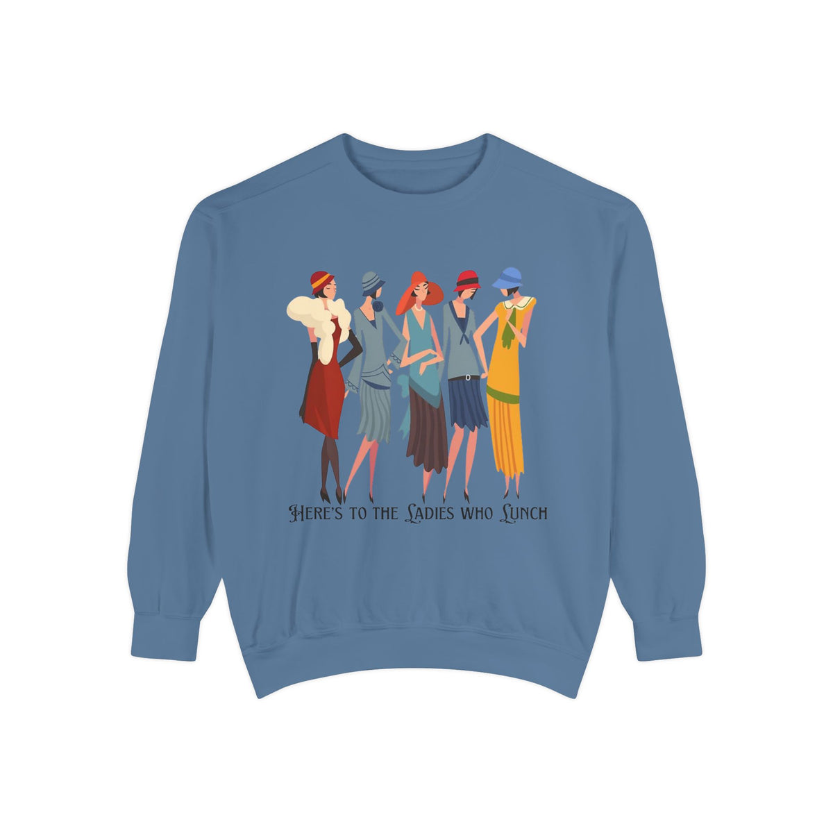 Vintage Flapper Ladies Sweatshirt – "Here's to the Ladies Who Lunch"
