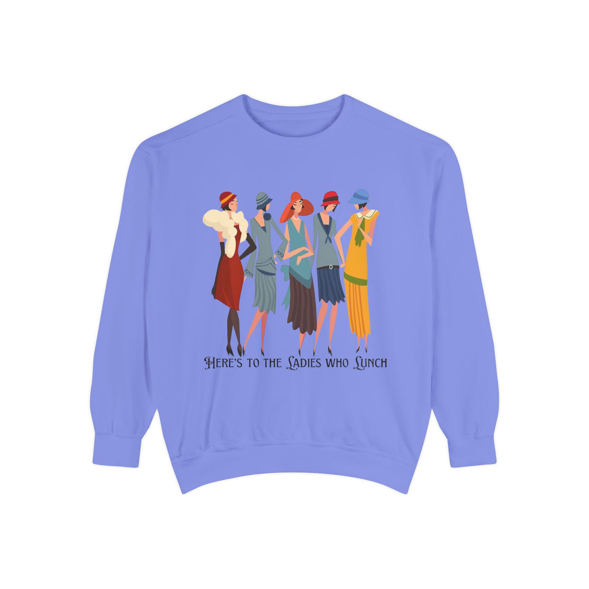 Vintage Flapper Ladies Sweatshirt – "Here's to the Ladies Who Lunch"