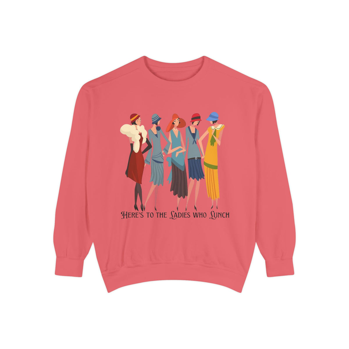Vintage Flapper Ladies Sweatshirt – "Here's to the Ladies Who Lunch"